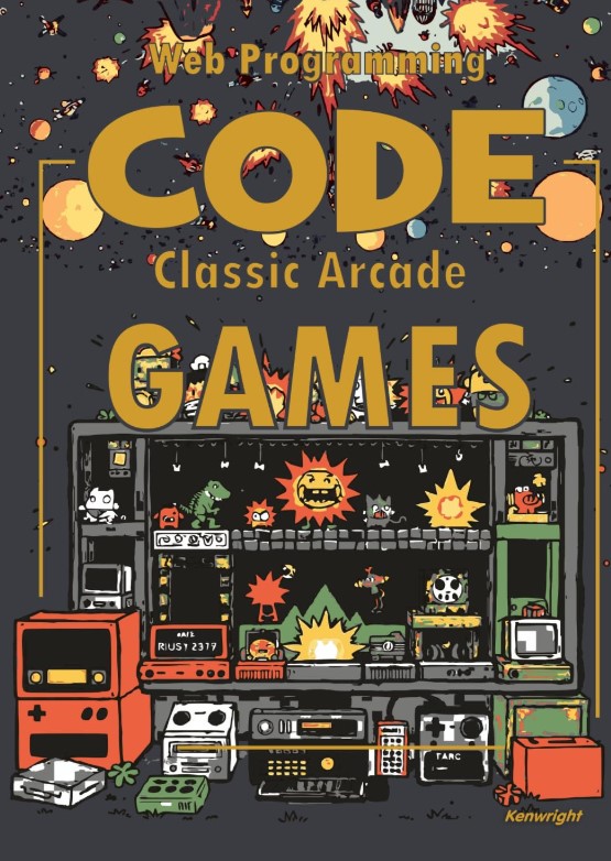 Code Classic Arcade Games: Web Programming — cover