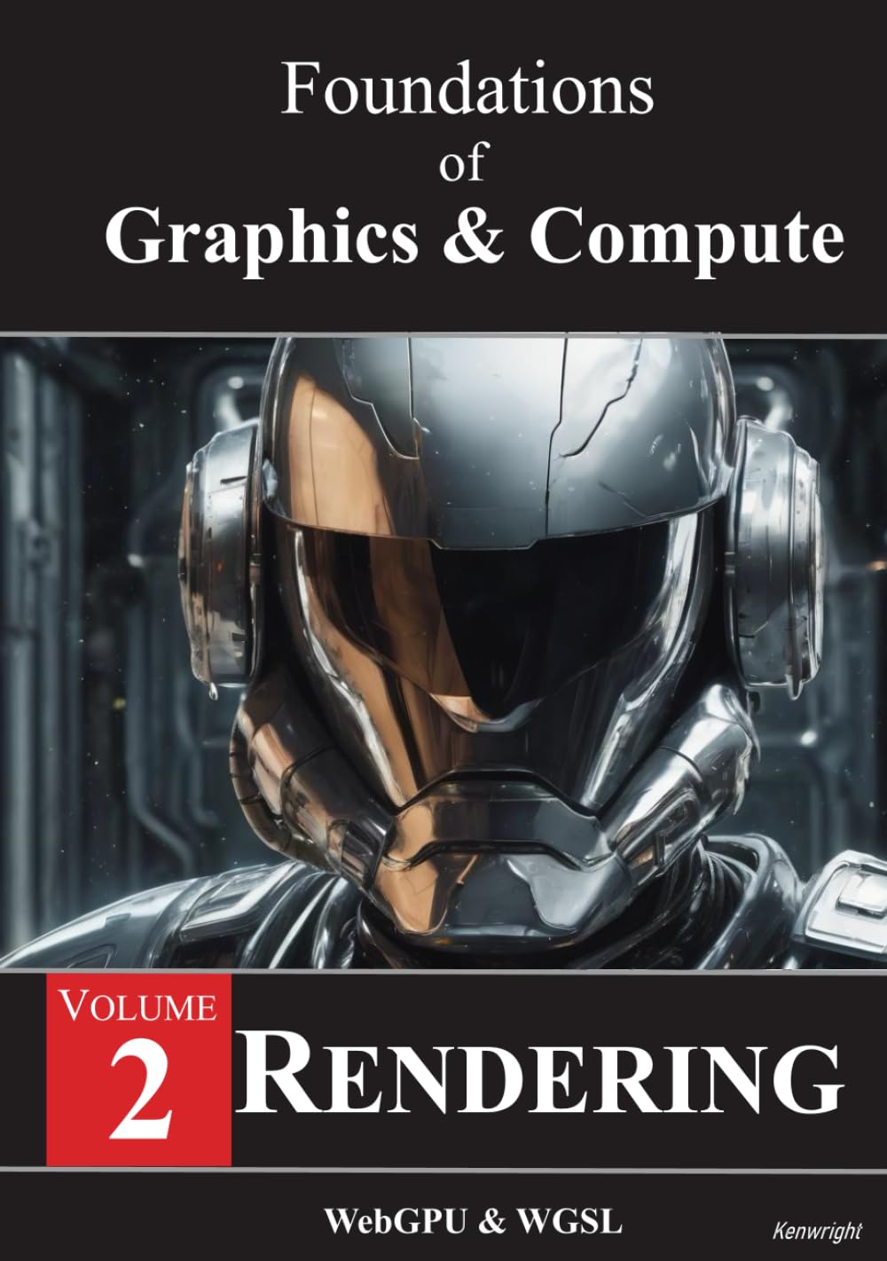 Foundations of Graphics & Compute - Volume 2: Rendering — cover